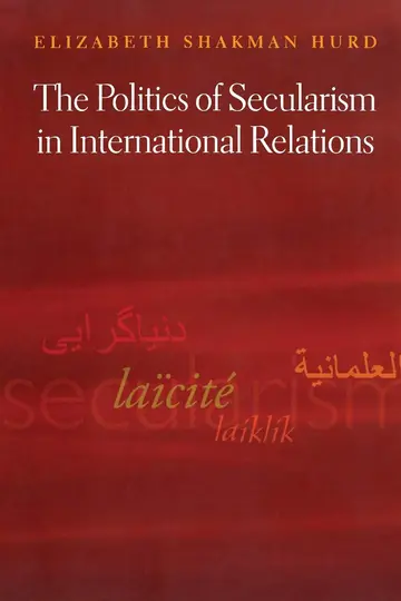 Cover of The Politics of Secularism in International Relations
