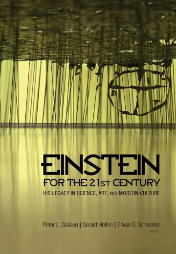 Cover of Einstein for the 21st Century – His Legacy in Science, Art, and Modern Culture