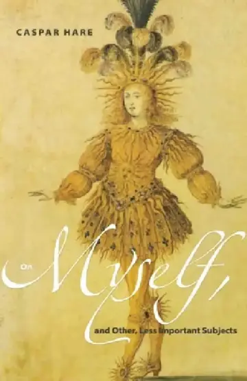 Cover of On Myself, and Other, Less Important Subjects