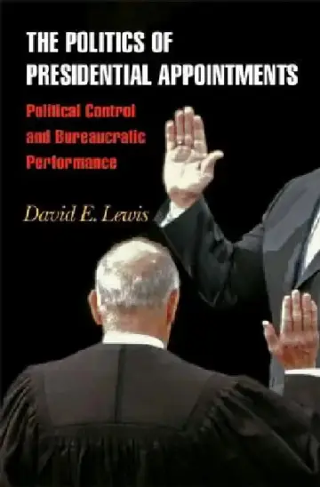 Cover of The Politics of Presidential Appointments