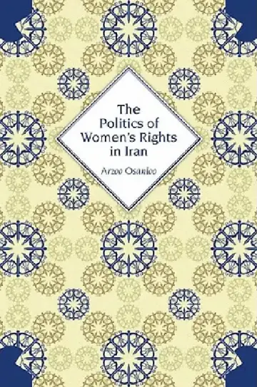 Cover of The Politics of Women's Rights in Iran