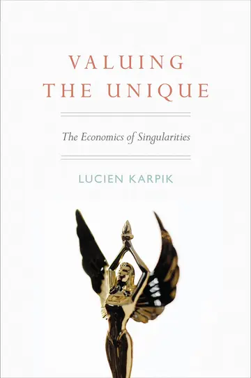 Cover of Valuing the Unique – The Economics of Singularities