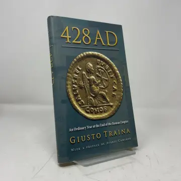 Cover of 428 AD – An Ordinary Year at the End of the Roman Empire