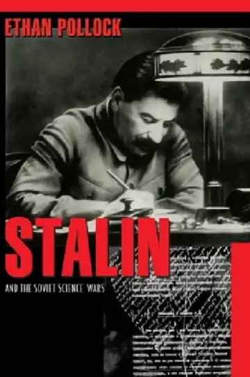 Cover of Stalin and the Soviet Science Wars