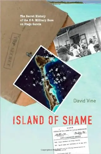Cover of Island of Shame – The Secret History of the U.S. Military Base on Diego Garcia