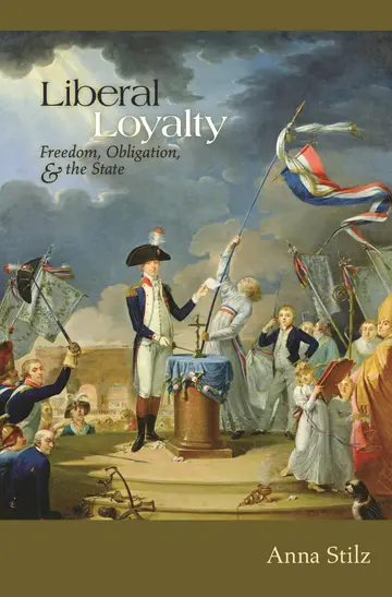Cover of Liberal Loyalty – Freedom, Obligation, and the State