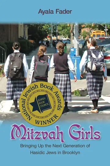 Cover of Mitzvah Girls – Bringing up the Next Generation of Hasidic Jews in Brooklyn