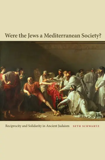 Cover of Were the Jews A Mediterranean Society? – Reciprocity and Solidarity in Ancient Judaism