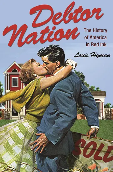 Cover of Debtor Nation – The History of America in Red Ink
