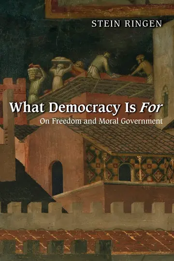 Cover of What Democracy Is for