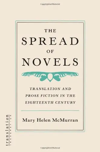 Cover of The Spread of Novels – Translation and Prose Fiction in the Eighteenth Century
