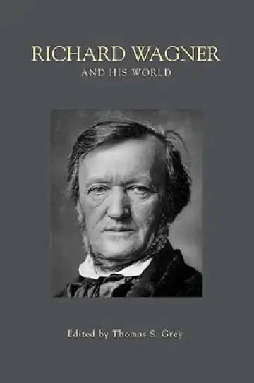 Cover of Richard Wagner and His World