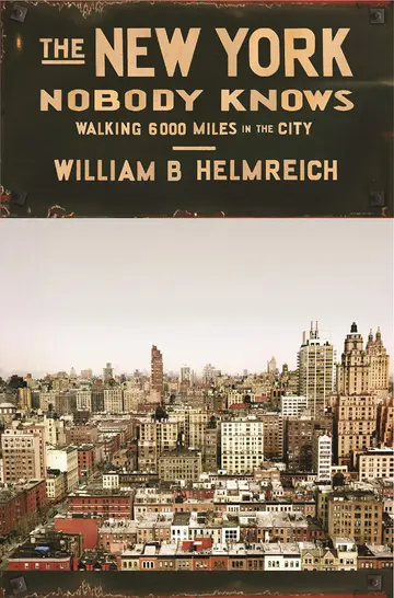 Cover of The New York Nobody Knows – Walking 6,000 Miles in the City
