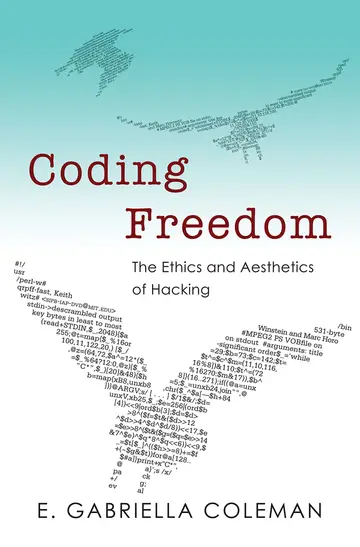 Cover of Coding Freedom – The Ethics and Aesthetics of Hacking