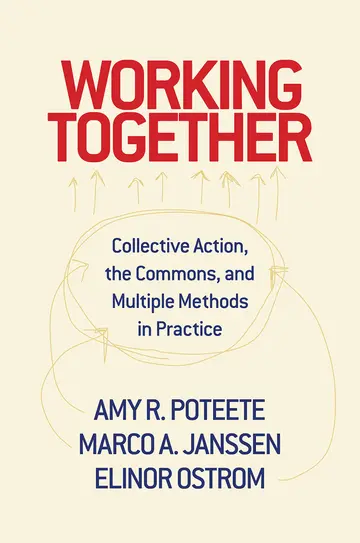 Cover of Working Together – Collective Action, the Commons, and Multiple Methods in Practice