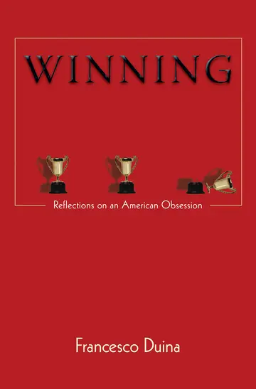 Cover of Winning – Reflections on an American Obsession