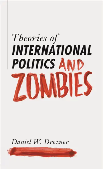 Cover of Theories of International Politics and Zombies