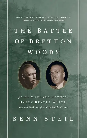 Cover of The Battle of Bretton Woods