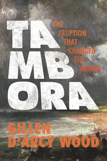 Cover of Tambora – The Eruption That Changed the World