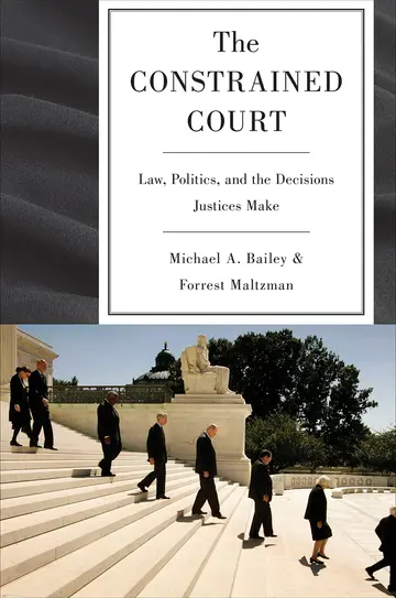 Cover of The Constrained Court – Law, Politics, and the Decisions Justices Make