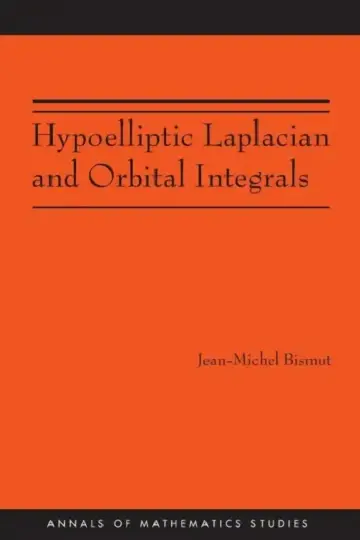 Cover of Hypoelliptic Laplacian and Orbital Integrals