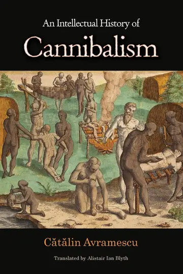 Cover of An Intellectual History of Cannibalism