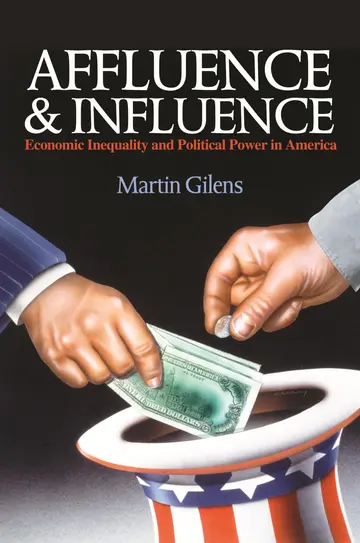 Cover of Affluence and Influence – Economic Inequality and Political Power in America