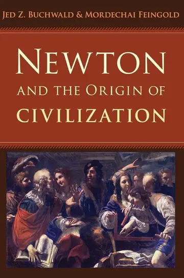 Cover of Newton and the Origin of Civilization