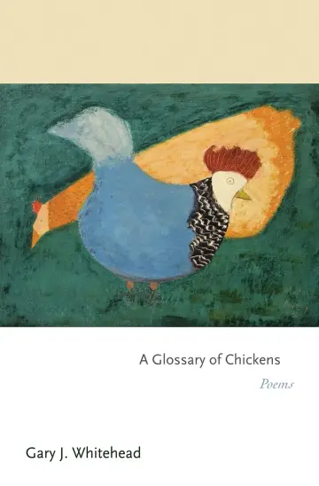 Cover of A Glossary of Chickens