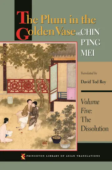 Cover of The Plum in the Golden Vase or, Chin P′ing Mei, – The Dissolution