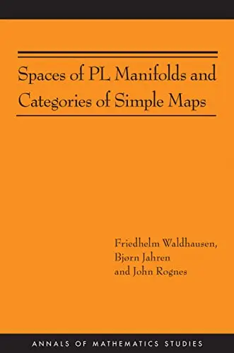 Cover of Spaces of PL Manifolds and Categories of Simple Maps (AM-186)
