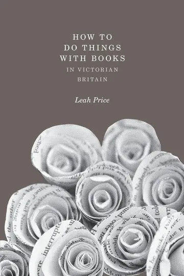 Cover of How to Do Things with Books in Victorian Britain