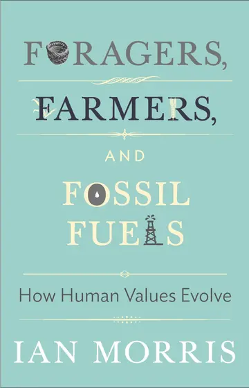 Cover of Foragers, Farmers, and Fossil Fuels
