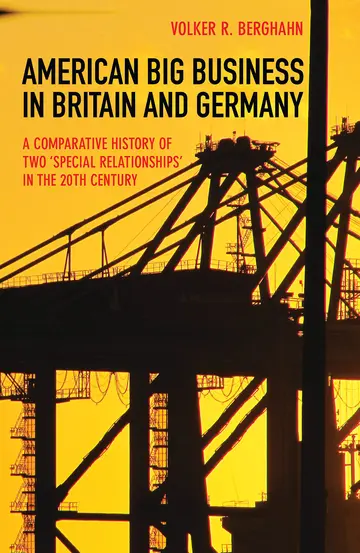 Cover of American Big Business in Britain and Germany
