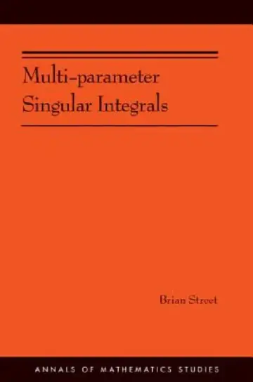 Cover of Multi-Parameter Singular Integrals, Volume I