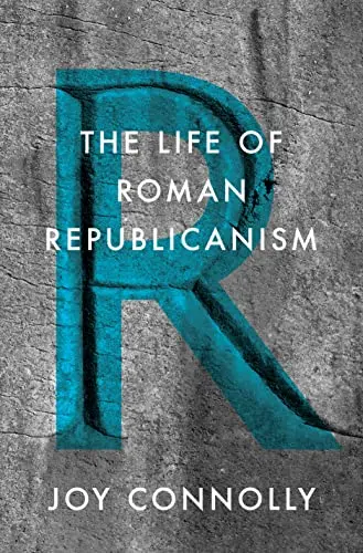 Cover of The Life of Roman Republicanism