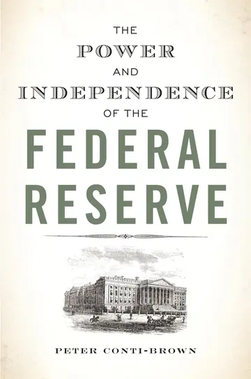 Cover of The Power and Independence of the Federal Reserve