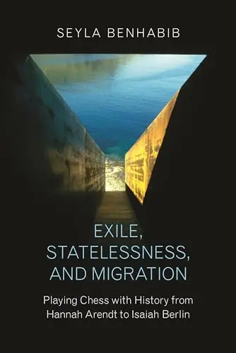 Cover of Exile, Statelessness, and Migration