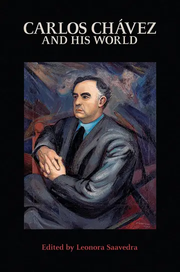 Cover of Carlos Chávez and His World