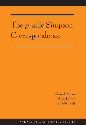 Cover of The p-adic Simpson Correspondence