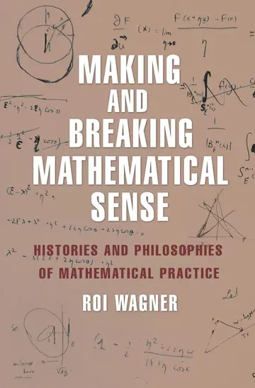 Cover of Making and Breaking Mathematical Sense