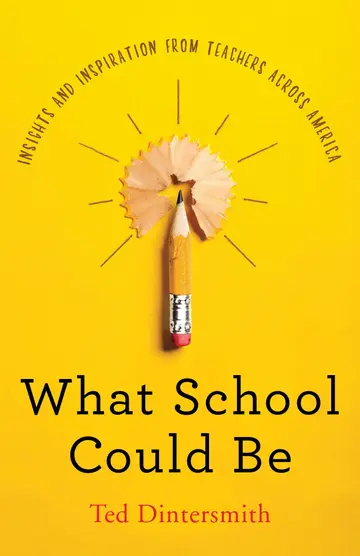 Cover of What School Could Be