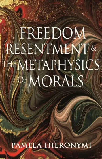 Cover of Freedom, Resentment, and the Metaphysics of Morals