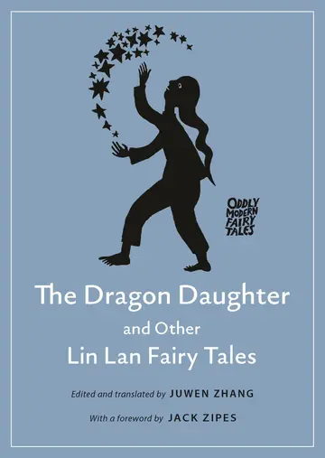 Cover of The Dragon Daughter and Other Lin Lan Fairy Tales