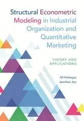 Cover of Structural Econometric Modeling in Industrial Organization and Quantitative Marketing