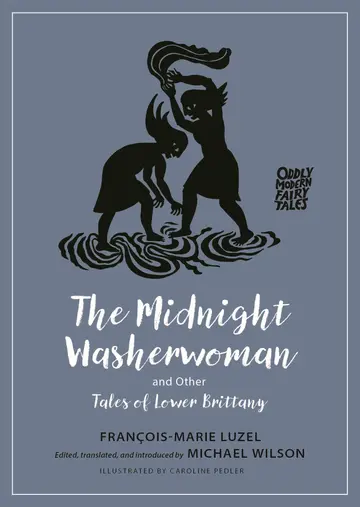 Cover of The Midnight Washerwoman and Other Tales of Lower Brittany