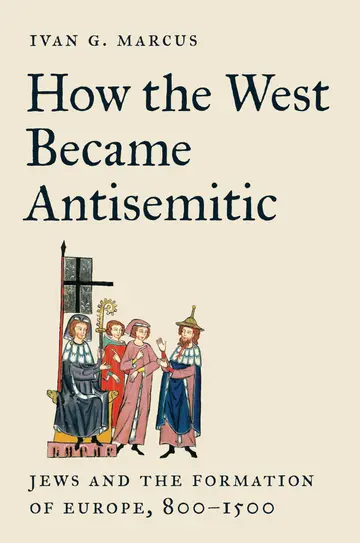 Cover of How the West Became Antisemitic