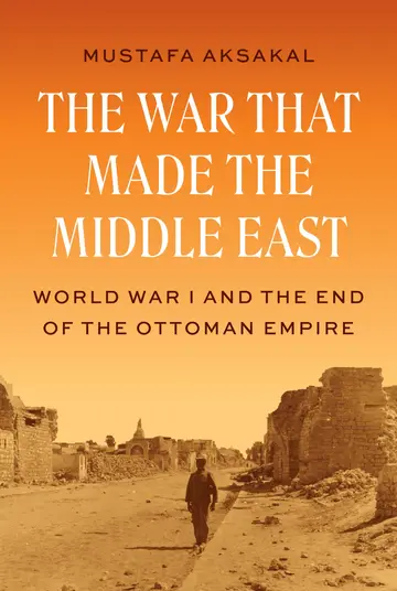 Cover of The War That Made the Middle East