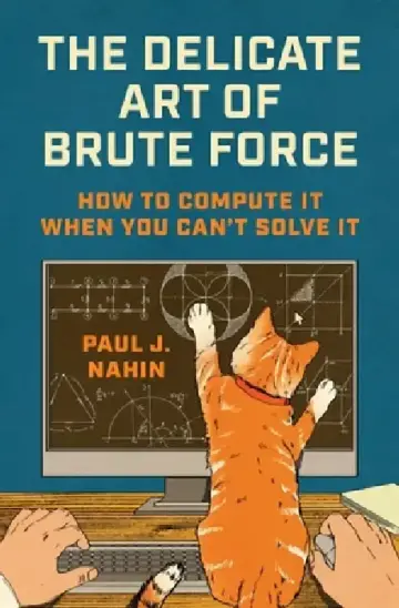 Cover of The Delicate Art of Brute Force