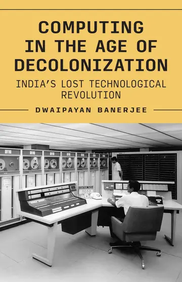 Cover of Computing in the Age of Decolonization